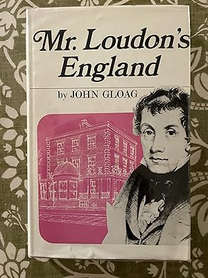 Seller image for Mister Loudon's England: John Claudius Loudon, 1783-1843 for sale by Daniel Ahern Books