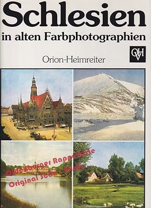 Schlesien in alten Farbphotographien = Reprint der Ausgabe von 1923 - Braune, Heinz (Hrsg)