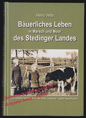 Bäuerliches Leben in Marsch und Moor des Stedinger Landes: Zum 800jährigen Bestehen des Ortes "Hu...