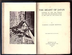 The Heart of Japan: Glimpses of Life and Nature Far From the Travellers' Track in the Land of the...