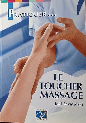 Pratiquer le toucher massage