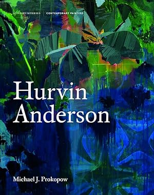 Hurvin Anderson / Michael J. Prokopow; Contemporary painters series