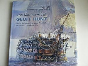 Immagine del venditore per The Marine Art of Geoff Hunt, master painter of the naval world of Nelson and Patrick O'Brian. venduto da McLaren Books Ltd., ABA(associate), PBFA