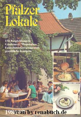 Seller image for Pflzer Lokale 1986/87 150 Empfelhlungen: Gasthuser, Weinstuben, Feinschmeckerrestaurants, gemtliche Kneipen for sale by Werner Hrter-Antiquariat