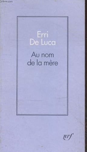 Bild des Verkufers fr Au nom de la mre zum Verkauf von Le-Livre