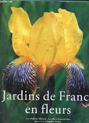 Bild des Verkufers fr Gardens in France / Jardins de France en fleurs / Grten im Frankreich. zum Verkauf von Le-Livre