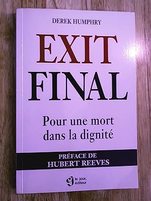 Seller image for EXIT FINAL, pour une mort dans la dignit for sale by Livresse
