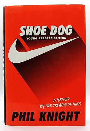 Shoe Dog: A Memoir by the Creator of Nike: Young Readers Edition