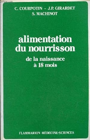 Bild des Verkufers fr Alimentation du nourrisson de la naissance  18 mois - 3e dition. zum Verkauf von Le-Livre