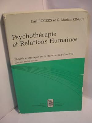 Bild des Verkufers fr Psychothrapie et Relations Humaines. Thorie et pratique de la thrapie non-directive. Volume I. Expose General zum Verkauf von Librera Antonio Azorn