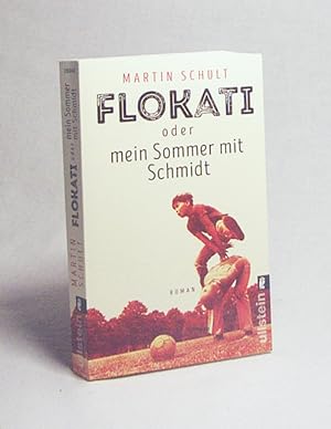 Bild des Verkufers fr Flokati oder Mein Sommer mit Schmidt : Roman / Martin Schult zum Verkauf von Versandantiquariat Buchegger
