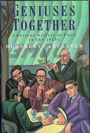 Bild des Verkufers fr Geniuses together: American writers in Paris in the 1920s zum Verkauf von A Cappella Books, Inc.