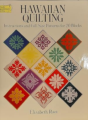 Hawaiian Quilting: Instructions And Full-Size Patterns For 20 Blocks