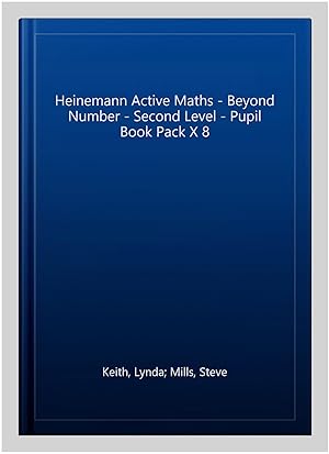 Image du vendeur pour Heinemann Active Maths - Beyond Number - Second Level - Pupil Book Pack X 8 mis en vente par GreatBookPricesUK