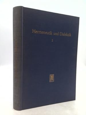 Imagen del vendedor de Hermeneutik und Dialektik. Aufsatze I: Methode Und Wissenschaft, Lebenswelt Und Geschichte. Aufsatze II: Sprache und Logik, Theorie und Auslegung, und Probleme Der Enzelwissenschaften. a la venta por ThriftBooksVintage