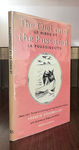 Seller image for The Owl and the Pussy-cat -- Le hibou et la poussiquette: Edward Lear's The Owl and the Pussy-cat freely translated into French by Francis Steegmuller for sale by CARDINAL BOOKS  ~~  ABAC/ILAB
