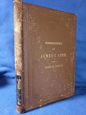 Reminiscences of James C. Ayer and the Town of Ayer