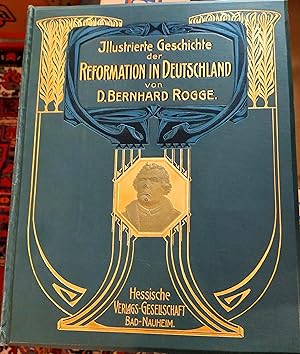 Illustrierte Geschichte der Reformation in Deutschland. 1 Auflage, 1924