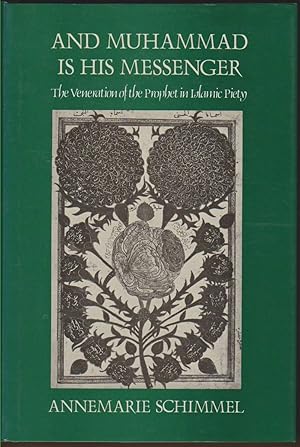 Seller image for AND MUHAMMAD IS HIS MESSENGER The Veneration of the Prophet in Islamic Piety for sale by Easton's Books, Inc.