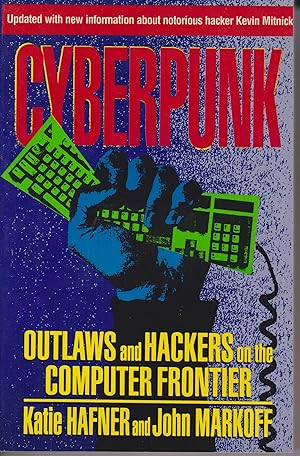 Bild des Verkufers fr CYBERPUNK: Outlaws and Hackers on the Computer Frontier, Revised zum Verkauf von Robinson Street Books, IOBA