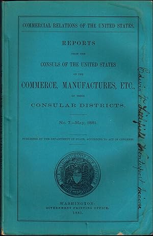 Seller image for Reports from the Consuls of the United States on the Commerce, Manufactures, etc. Of Their Consular Districts - 1881 for sale by UHR Books
