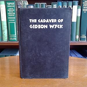 Seller image for The Cadaver of Gideon Wyck for sale by BISON BOOKS - ABAC/ILAB