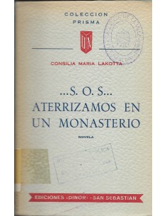 Seller image for S.O.S. ATERRIZAMOS EN UN MONASTERIO for sale by Librovicios