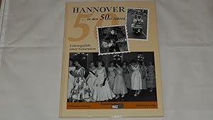 Bild des Verkufers fr Hannover . in den 50er Jahren : Lebensgefhl einer Generation. zum Verkauf von Versandantiquariat Ingo Lutter