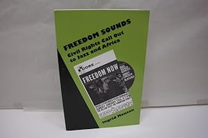 Bild des Verkufers fr Freedom Sounds : Civil Rights Call out to Jazz and Africa zum Verkauf von Antiquariat Wilder - Preise inkl. MwSt.