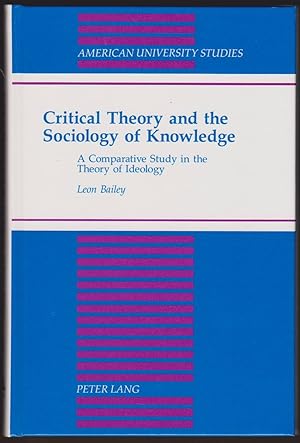 Seller image for CRITICAL THEORY AND THE SOCIOLOGY OF KNOWLEDGE A Comparative Study in the Theory of Ideology for sale by Easton's Books, Inc.