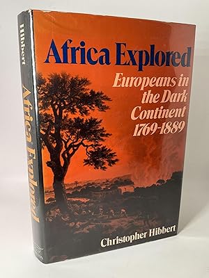Seller image for Africa Explored: Europeans in the Dark Continent, 1769-1889 for sale by Arches Bookhouse