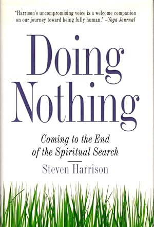DOING NOTHING: Coming to the End of the Spiritual Search