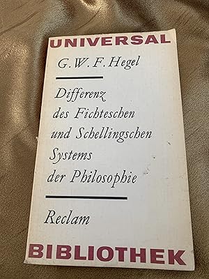 Differenz des Fichteschen und Schellingschen Systems der Philosophie