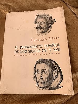 El Pensamiento Espanol De Los Siglos XVI y XVII.