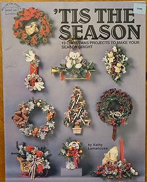 Seller image for Tis the Season: 19 Christmas Projects to Make Your Season Bright for sale by Faith In Print