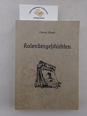 Bild des Verkufers fr Kalendergeschichten. Zeichnungen von Hans Prhofer. Hrsg.: Heimatbund Mhldorf zum Verkauf von Chiemgauer Internet Antiquariat GbR