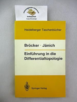 Seller image for Einfhrung in die Differentialtopologie. Heidelberger Taschenbcher ; Bd. 143 for sale by Chiemgauer Internet Antiquariat GbR