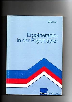 Ingrid Scheiber, Ergotherapie in der Psychiatrie
