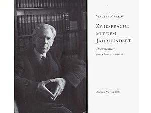Bild des Verkufers fr Zwiesprache mit dem Jahrhundert. Dokumentiert von Thomas Grimm. Mit vielen Abbildungen. 1. Auflage zum Verkauf von Agrotinas VersandHandel