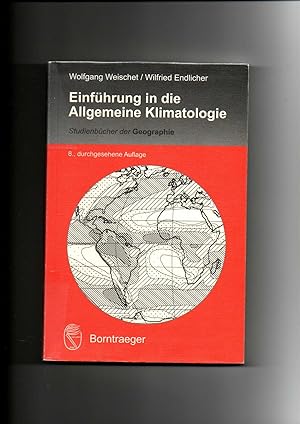 Imagen del vendedor de Wolfgang Weischet, Einfhrung in die Allgemeine Klimatologie / 8. Auflage 2012 a la venta por sonntago DE