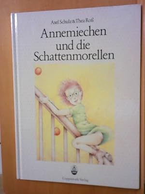 Bild des Verkufers fr Annemiechen und die Schattenmorellen Axel Schulz & Thea Ross zum Verkauf von BuchKaffee Vividus e.K.