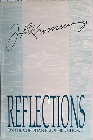Seller image for Reflections on the Christian Reformed Church for sale by Book Catch & Release