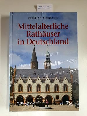 Bild des Verkufers fr Mittelalterliche Rathuser in Deutschland - Architektur und Funktion : zum Verkauf von Versand-Antiquariat Konrad von Agris e.K.