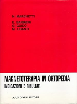 Immagine del venditore per Magnetoterapia in Ortopedia - Indicazioni e risultati (Italiano) venduto da Versandantiquariat Nussbaum