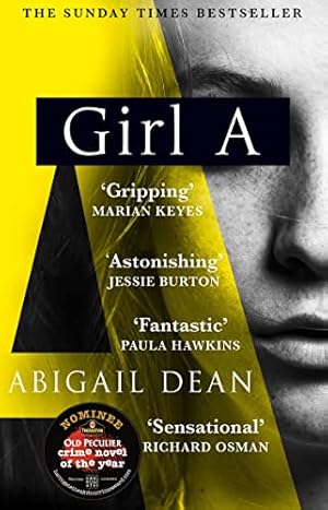 Seller image for GIRL A: The Sunday Times and New York Times global best seller, an astonishing new crime thriller debut novel from the biggest literary fiction voice of 2021 for sale by WeBuyBooks