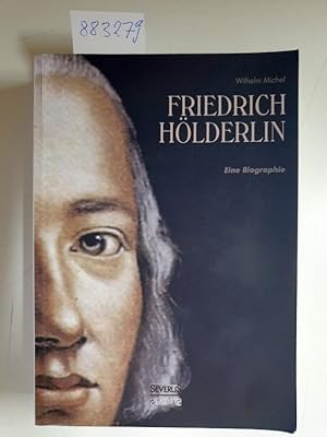 Bild des Verkufers fr Friedrich Hlderlin. Eine Biographie. zum Verkauf von Versand-Antiquariat Konrad von Agris e.K.