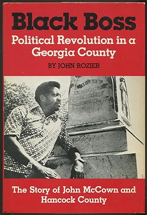 Seller image for Black Boss: Political Revolution in a Georgia County for sale by Between the Covers-Rare Books, Inc. ABAA