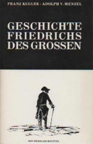 Bild des Verkufers fr Kugler Geschichte Friedrichs des Grossen, mit 378 Holzschnitten zum Verkauf von Gabis Bcherlager