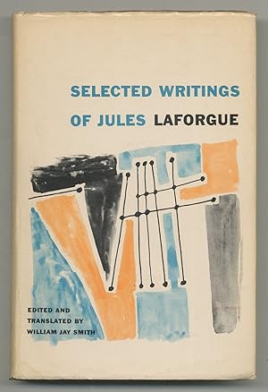 Imagen del vendedor de Selected Writings of Jules Laforgue a la venta por Between the Covers-Rare Books, Inc. ABAA