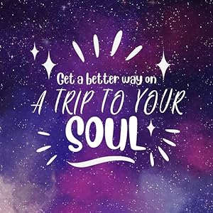 Seller image for Get a better way on A TRIP TO YOUR SOUL for sale by buchlando-buchankauf